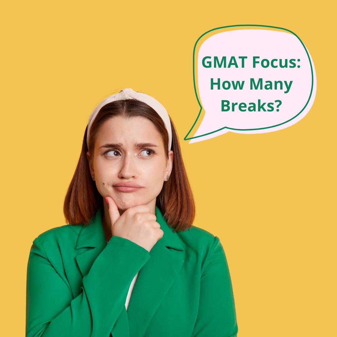 Woman wondering "How many breaks are there in the GMAT Focus Edition?" Which would be easier to take with the Brujo Method's GMAT prep course