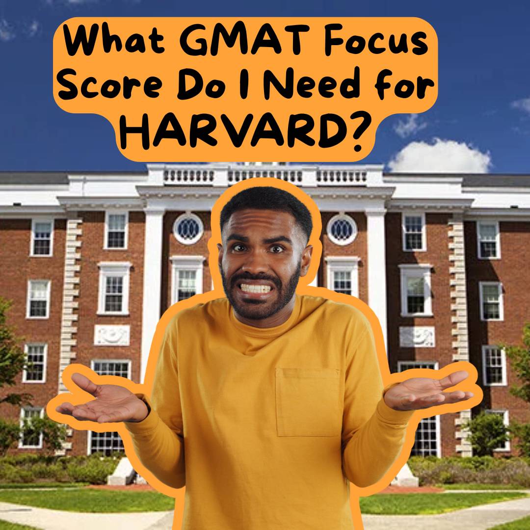 Mand wondering "What GMAT Focus Score Do I Need for Harvard?" Which would be easier to ace with the Brujo Method's GMAT prep course!
